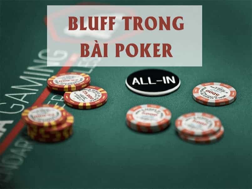 Giới thiệu bluff trong poker là gì?